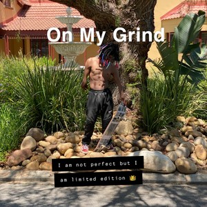 On My Grind (Explicit)