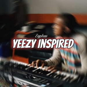 Yeezy Inspired (Explicit)