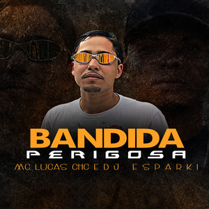 Bandida Perigosa (Explicit)