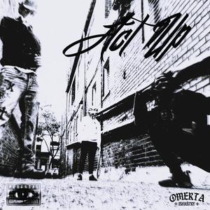 ACT UP (feat. HRLY HNDRXX & BxJ) (Explicit)