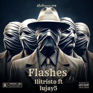 Flashes (feat. LuJay5) (Explicit)