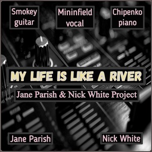 My Life Is Like a River (Remastered)