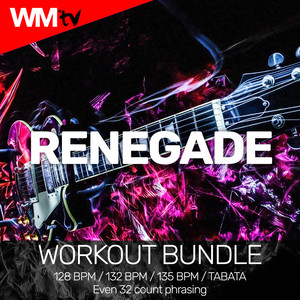 Renegade (Workout Bundle / Even 32 Count Phrasing)