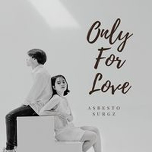 Only For Love