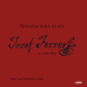 Sonatas para Clave. Josef Ferrer