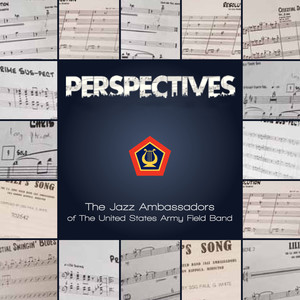 United States Army Field Band (Jazz Ambassadors) : Perspectives (Resources for Jazz Education)