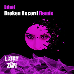 Broken Record (Light Vs Zen Remix)