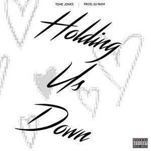 Holding Us Down (feat. Dajerae) [Explicit]