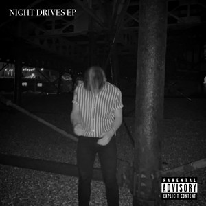 Night Drives (Explicit)