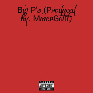 Big P's (Explicit)