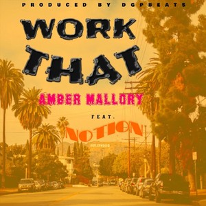 Work That (feat. Notion) (Explicit)