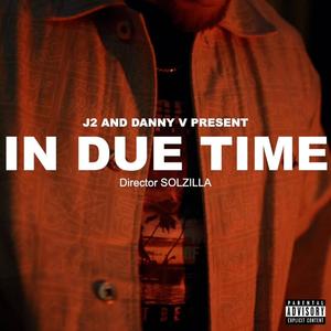 In Due Time (feat. J 2)