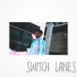 SWITCH LANES
