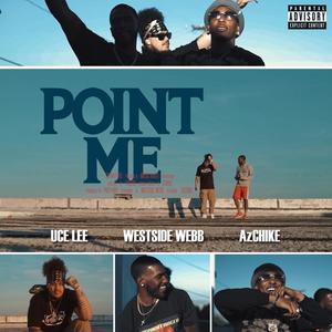 Uce Lee - Point Me (Explicit)