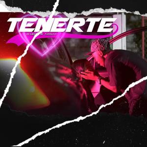 Tenerte (feat. Nayeli wa & El gretty08)