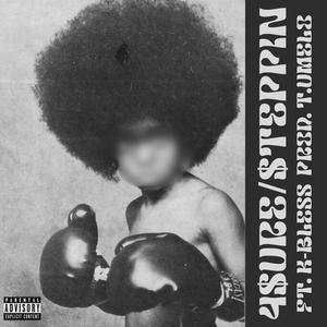 4SURE (feat. K-Bless) (Explicit)