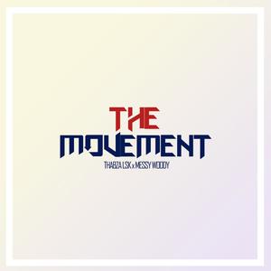 The movement (feat. Messy Woôdy)