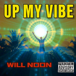 Up My Vibe (Explicit)