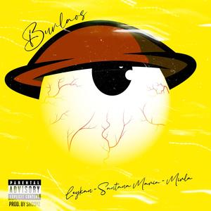 Burlaos (feat. Santana Maria, Mirla & Snooyz) [Explicit]