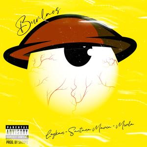 Burlaos (feat. Santana Maria, Mirla & Snooyz) (Explicit)