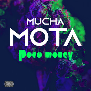 Mucha mota poco money (Explicit)