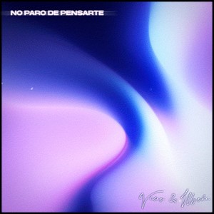 No Paro De Pensarte (Explicit)