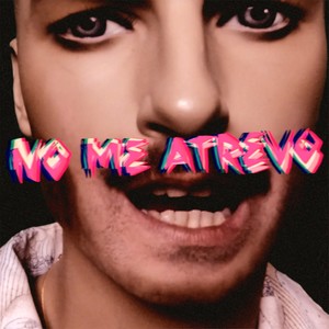 No me Atrevo (Explicit)
