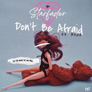 Don't Be Afraid (feat. Deviend G) (Special Version Infinity Bass)