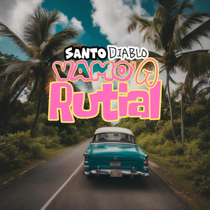 Vamo' A Rutial (Explicit)