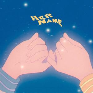 Her Name