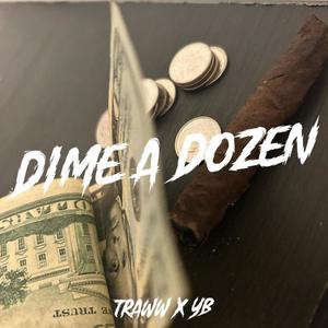 Dime A Dozen (Explicit)