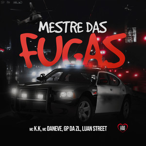 Mestre das Fugas (Explicit)