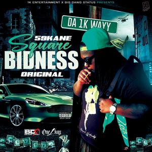 Square Bidness (Explicit)