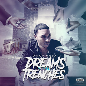 Dreams in the Trenches (Explicit)