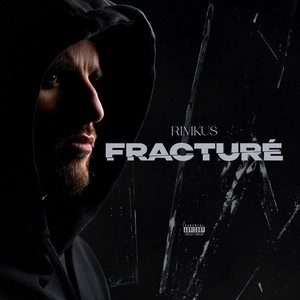 Fracturé (Explicit)