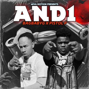 And 1 (feat. Pistol P) [Explicit]