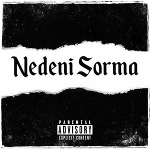 Nedeni Sorma (feat. Onur Şengün) [Explicit]