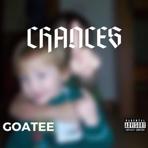 Chances (Explicit)