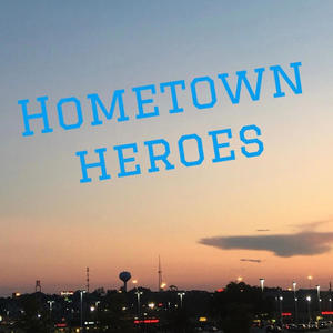 Hometown Heroes (Explicit)