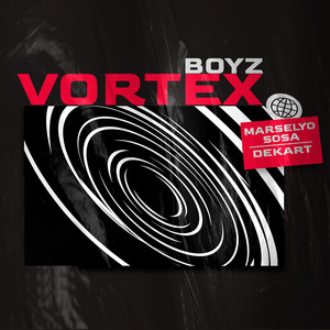 Vortex Boyz (Explicit)