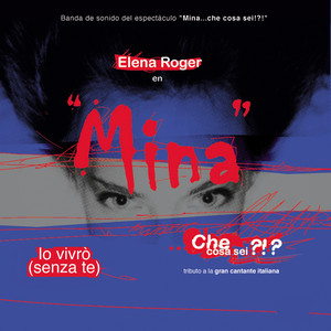 Mina: Io vivrò (senza te) (Teatro El Nacional, Buenos Aires, 2003)