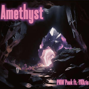 Amethyst (feat. 7KKris) (Explicit)