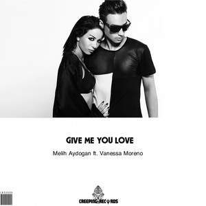 Give Me You Love Now