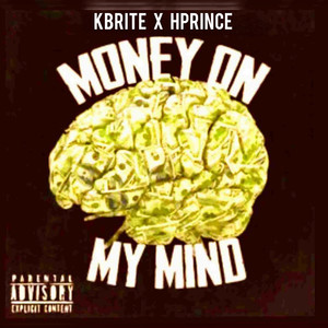 Money on My Mind (Explicit)