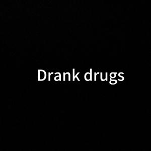 Drank ***** (Explicit)