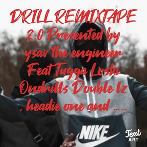 drill remixtape2.0 (Explicit)