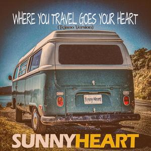 Where you travel goes your heart (Tejano Version)