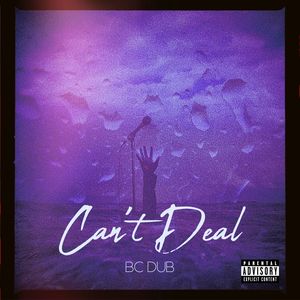 Can't Deal (Explicit)