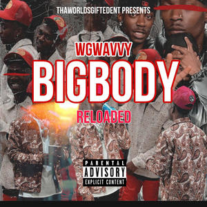 BigBody (Reloaded) [Explicit]