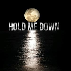 Hold Me Down (Explicit)